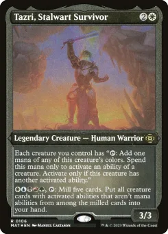 Tazri, Stalwart Survivor